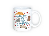 Cats are My Love Language - Cat Mug