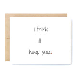 I Think I'll Keep You