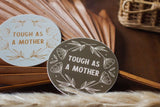 Tough As A Mother Sticker - Orange
