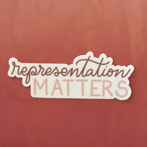Representation Matters Sticker